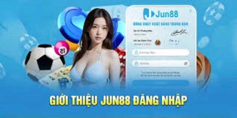 Đăng Nhập Jun88 1 Nơi hội tụ những môn thể thao hàng đầu